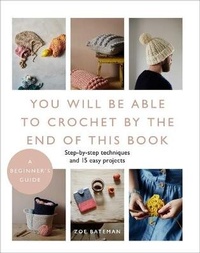 Enlarge image Cover: You Will Be Able to Crochet by the End of This Book - Readerlink Distribution Services, LLC