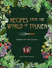 Enlarge image Cover: Recipes from the World of Tolkien - Readerlink Distribution Services, LLC