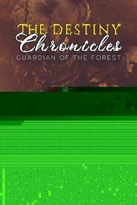 Enlarge image Cover: The Destiny Chronicles - Austin Macauley Publishers LLC