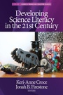 Cover: Developing Science Literacy in the 21st Century - Information Age Publishing