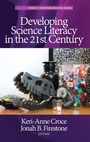 Cover: Developing Science Literacy in the 21st Century - Information Age Publishing