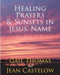 Cover: Healing Prayers & Sunsets in Jesus' Name - Christian Faith