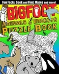 Cover: Bigfoot Animals & Insects Puzzle Book - Fox Chapel Publishing