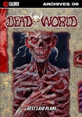 Cover: Deadworld Archives - Book Six - Caliber Comics