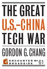 Enlarge image Cover: The Great U.S.-China Tech War - Encounter Books,USA
