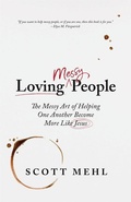 Cover: Loving Messy People - Shepherd Press