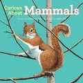 Cover: Curious About Mammals - Peachtree Publishers