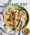 Cover: Instant Pot Family Meals - Weldon Owen, Incorporated