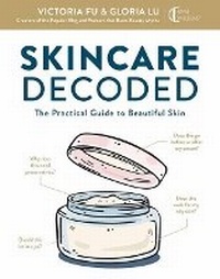 Abbildung von: Skincare Decoded - Weldon Owen