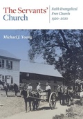 Cover: The Servants' Church - Faith Evangelical Free Church
