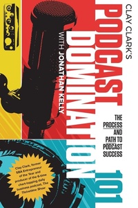 Abbildung von: Podcast Domination 101 - Thrive Edutainment, LLC