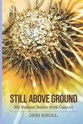 Cover: Still Above Ground - JOURNALS