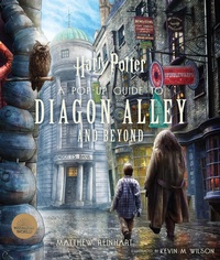 Abbildung von: Harry Potter: A Pop-Up Guide to Diagon Alley and Beyond - Insight Editions
