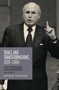 Enlarge image Cover: Trials and Transformations, 2001-2004 - University of New South Wales Press