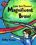 Cover: Little Jack Thomson's Magnificent Brain - Kelley Donner