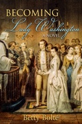 Cover: Becoming Lady Washington - Betty Bolte