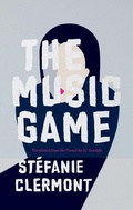Cover: The Music Game - Biblioasis