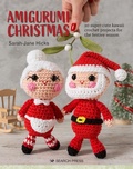 Cover: Amigurumi Christmas - Search Press Ltd