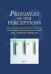 Abbildung von: Prisoners of Our Perceptions - Xlibris Us