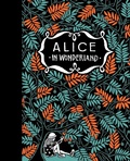 Cover: Alice's Adventures in Wonderland & Through the Looking-Glass - Pushkin Children's Books
