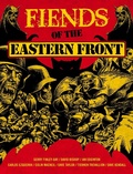 Cover: Fiends of the Eastern Front Omnibus Volume 1: Volume 1 - 2000 AD Graphic Novels