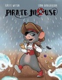 Cover: Pirate Mouse - Telltale Tots Publishing