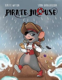 Enlarge image Cover: Pirate Mouse - Telltale Tots Publishing