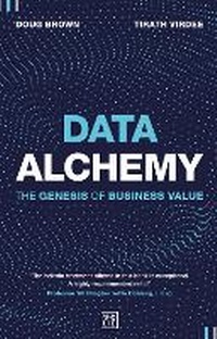 Enlarge image Cover: Data Alchemy - LID Publishing