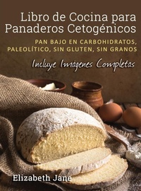 Abbildung von: Libro de Cocina para Panaderos Cetogenica - Progressive Publishing