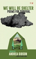 Cover: We Will Be Shelter - Write Bloody Publishing