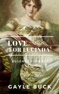 Cover: Love for Lucinda - Gryphen Press Publishing