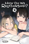 Cover: How Do We Relationship?, Vol. 2 - Viz Media, Subs. of Shogakukan Inc
