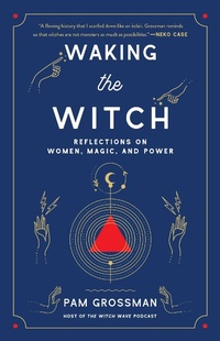 Enlarge image Cover: Waking the Witch - Gallery