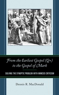 Cover: From the Earliest Gospel (Q+) to the Gospel of Mark - Lexington Books/Fortress Academic