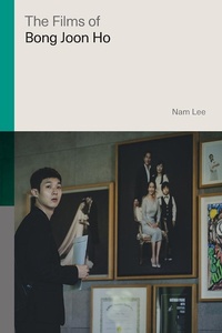Abbildung von: The Films of Bong Joon Ho - Rutgers University Press