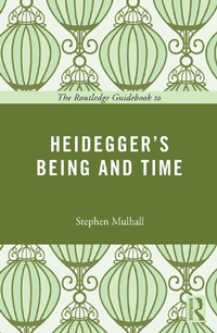 Enlarge image Cover: The Routledge Guidebook to Heidegger's Being and Time - Routledge