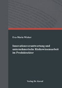 Abbildung von: Innovationsverantwortung und unternehmerische Risikowissensarbeit im Produktsektor - Kovac, Dr. Verlag