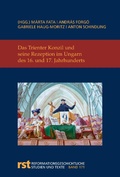 Cover: Das Trienter Konzil und seine Rezeption im Ungarn des 16. und 17. Jahrhunderts - Aschendorff
