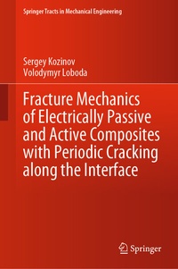 Abbildung von: Fracture Mechanics of Electrically Passive and Active Composites with Periodic Cracking along the Interface - Springer