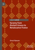 Cover: Tyranny from Ancient Greece to Renaissance France - Palgrave Pivot
