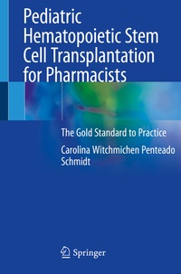Abbildung von: Pediatric Hematopoietic Stem Cell Transplantation for Pharmacists - Springer