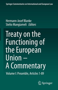 Enlarge image Cover: Treaty on the Functioning of the European Union - A Commentary - Springer