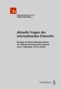Cover: Aktuelle Fragen des internationalen Erbrechts - Schulthess Juristische Medien