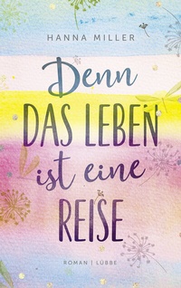 Abbildung von: Denn das Leben ist eine Reise - Lübbe