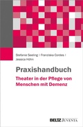Cover: Praxishandbuch Theater in der Pflege von Menschen mit Demenz - Beltz eBook