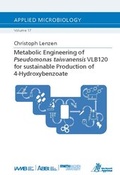 Cover: Metabolic Engineering ofPseudomonas taiwanensis VLB120 for sustainableProduction of 4-Hydroxybenzoate - Apprimus Verlag