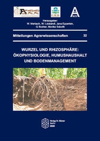 Abbildung von: Wurzel und Rhizosphäre: Ökophysiologie, Humushaushalt und Bodenmanagement - Verlag Dr. Köster