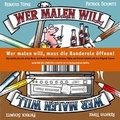 Cover: Wer malen will, muss die Banderole &ouml;ffnen! - Reiffer, A