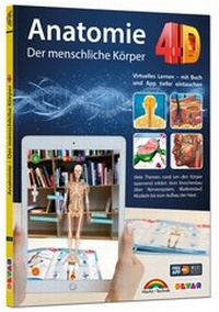 Abbildung von: Anatomie 4D - der menschliche Körper mit APP zum virtuellen Rundgang - Markt + Technik
