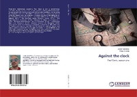 Enlarge image Cover: Against the clock - LAP Lambert Academic Publishing